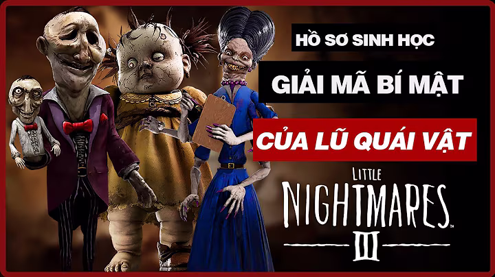 All Monsters In Little Nightmares 3 | Biological Profile 26 minutes