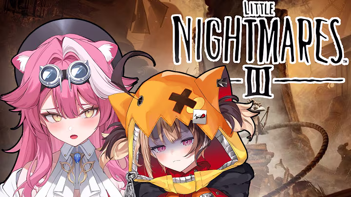 【LITTLE NIGHTMARE III】MORE SCARY ADVENTURES w/@holoen_gigimurin【SPOILERS】 2 hours, 51 minutes