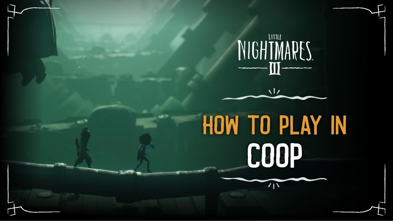 Little Nightmares III Co-op – How Online Multiplayer Changes the Experience